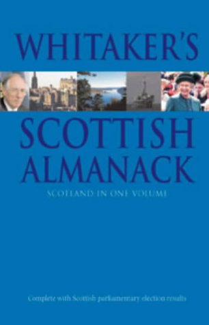Whitakers Scottish Almanack Scotland In One Volume 4th Edition Lauren Simpson Jill Laidlaw Vanessa White Inna Ward Eds