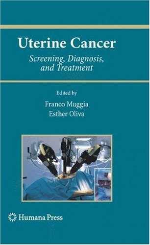 Uterine Cancer Screening Diagnosis And Treatment 1st Edition Celeste L Pearce