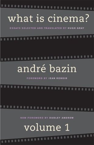 What Is Cinema 1st Edition Andr Bazin