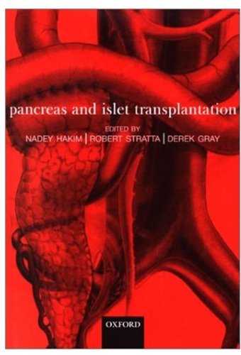 Pancreas And Islet Transplantation 1st Edition Nadey Hakim Robert Stratta