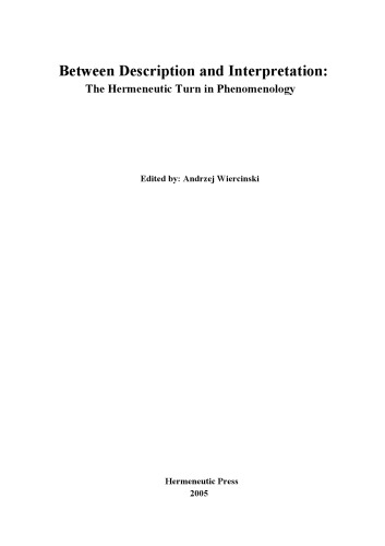 Between Description And Interpretation The Hermeneutic Turn In Phenomenology Andrzej Wiercinski Ed