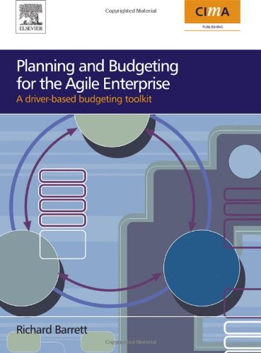 Planning And Budgeting For The Agile Enterprise 1st Edition Richard Barrett