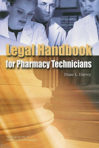 Legal Handbook For Pharmacy Technicians 1st Edition Diane L Darvey