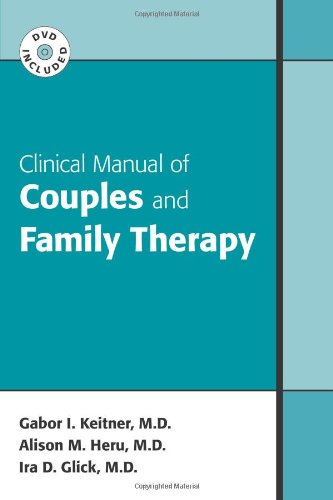 Clinical Manual Of Couples And Family Therapy 1st Edition Gabor I Keitner