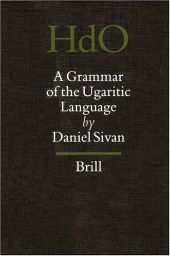 A Grammar Of The Ugaritic Language Handbook Of Oriental Studies Handbuch Der Orientalistik Daniel Sivan