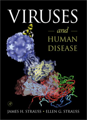 Viruses And Human Disease 1st Edition James H Strauss Ellen G Strauss
