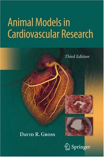 Animal Models In Cardiovascular Research 3rd Edition David Gross Auth
