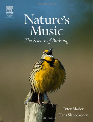 Natures Music The Science Of Birdsong Peter R Marler Hans Slabbekoorn