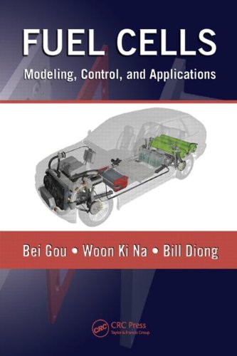 Fuel Cells Modeling Control And Applications Power Electronics And Applications Series Harcdr Bei Gou