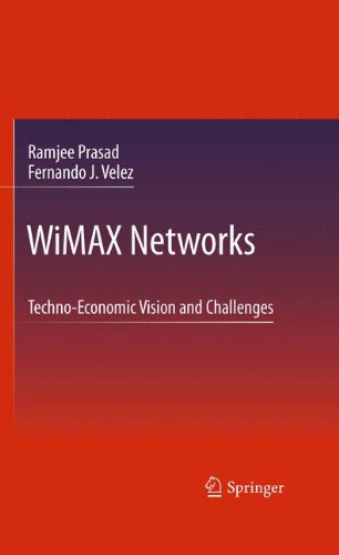 Wimax Networks Technoeconomic Vision And Challenges 1st Edition Ramjee Prasad