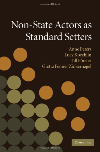 Nonstate Actors As Standard Setters Ed By Anne Peters Lucy Koechlin