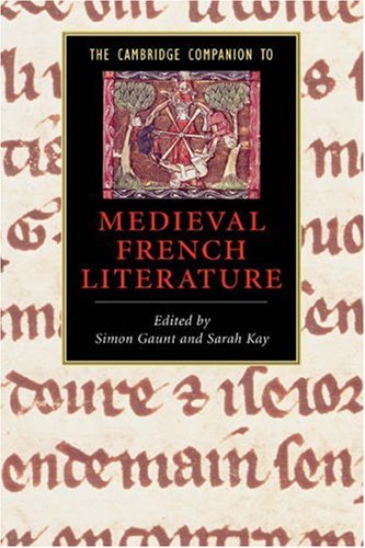 The Cambridge Companion To Medieval French Literature 1st Edition Simon Gaunt
