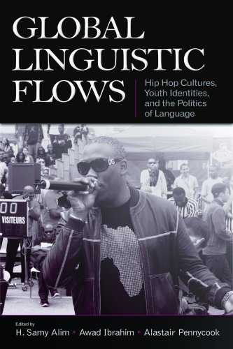 Global Linguistic Flows 1st Edition H Samy Alim Awad Ibrahim