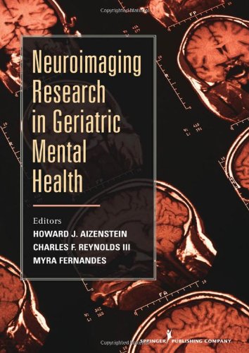 Neuroimaging Research In Geriatric Mental Health 1st Edition Howard J Aizenstein Md Phd