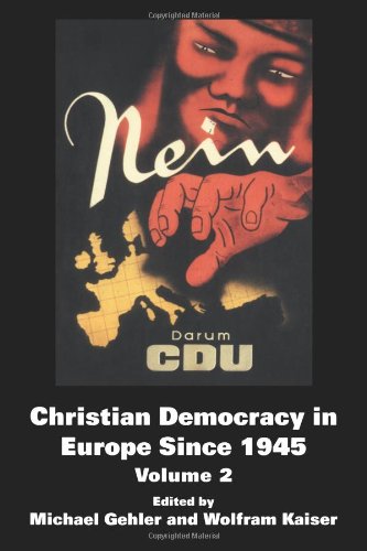 Christian Democracy In Europe Since 1945 Annotated Edition Michael Gehler