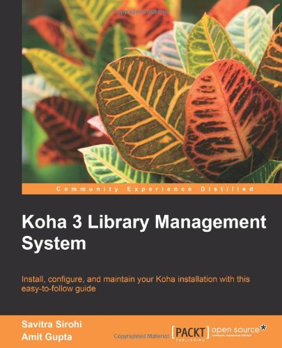 Koha 3 Library Management System Savitra Sirohi Amit Gupta