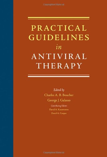 Practical Guidelines In Antiviral Therapy Gj Galasso Cab Boucher