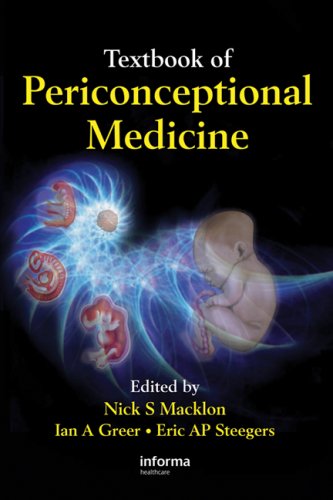 Textbook Of Periconceptional Medicine Reproductive Medicine And Assisted Reproductive Techniques Series Vol 10 1st Edition Nicholas Macklon