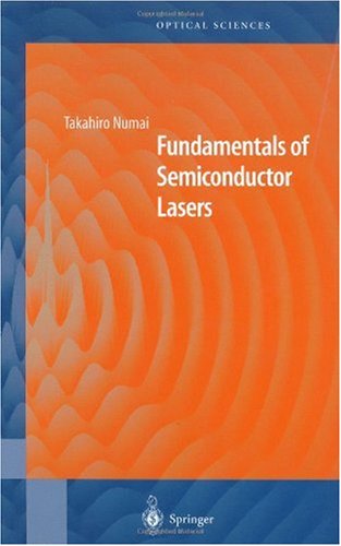 Fundamentals Of Semiconductor Lasers 1st Edition Takahiro Numai