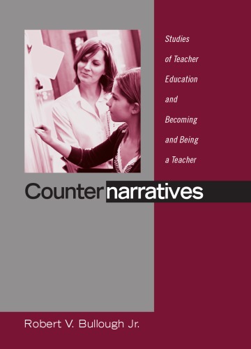 Counternarratives S U N Y Series Teacher Preparation And Development Robert V