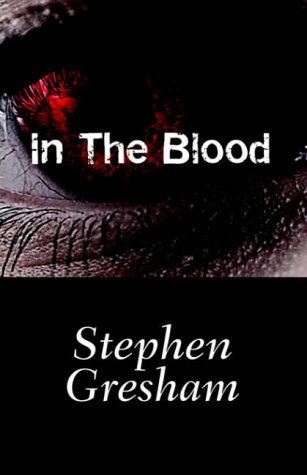 In The Blood Stephan Gresham