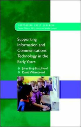 Supporting Ict In The Early Years 1st Edition John Sirajblatchford
