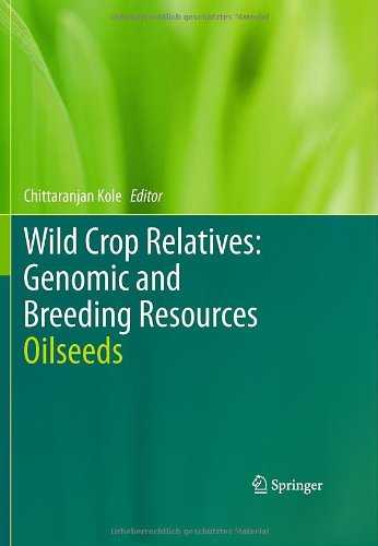 Wild Crop Relatives Genomic And Breeding Resources Oilseeds 1st Edition Ramesh Katam