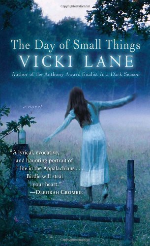 The Day Of Small Things A Novel Original Vicki Lane