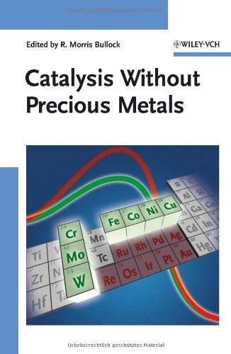Catalysis Without Precious Metals 1st Edition R Morris Bullock