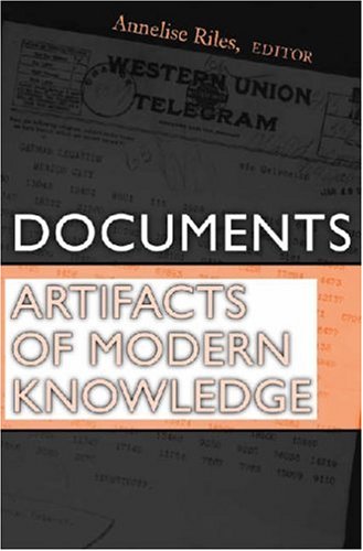 Documents Artifacts Of Modern Knowledge 1st Edition Annelise Riles