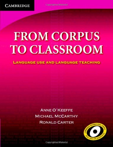 From Corpus To Classroom Language Use And Language Teaching 1st Edition Anne Okeeffe