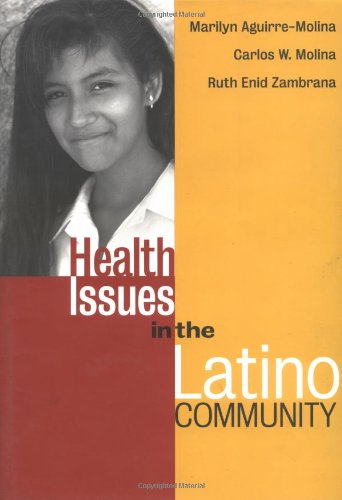 Health Issues In The Latino Community Public Health Vulnerable Populations 1st Edition Marilyn Aguirremolina