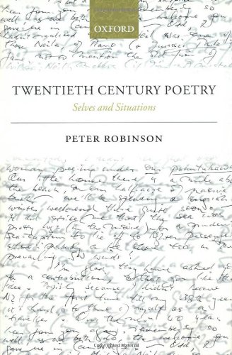 Twentieth Century Poetry Selves And Situations Peter Robinson