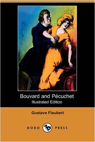 Bouvard And Pecuchet Illustrated Edition Ill Gustave Flaubert
