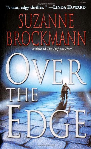 Over The Edge Troubleshooters Book 3 Suzanne Brockmann