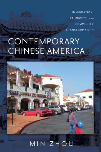 Contemporary Chinese America Immigration Ethnicity And Community Transformation Asian American History Cultu Min Zhou