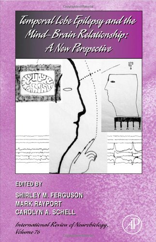 Temporal Lobe Epilepsy And The Mindbrain Relationship A New Perspective 1st Edition Shirley M Ferguson