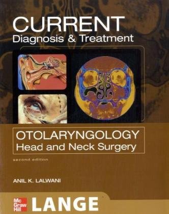 Current Diagnosis And Treatment In Otolaryngologyhead And Neck Surgery Second Edition Lange Current Series 2nd Edition Anil Lalwani
