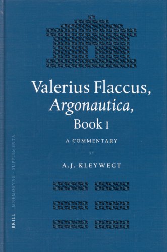 Valerius Flaccus Argonautica Book I A Commentary A J Kleywegt