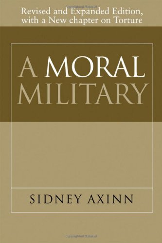 A Moral Military Revised Sidney Axinn