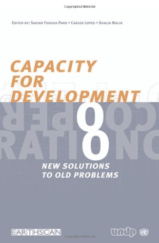 Capacity For Development New Solutions To Old Problems Sakiko Fukudaparr