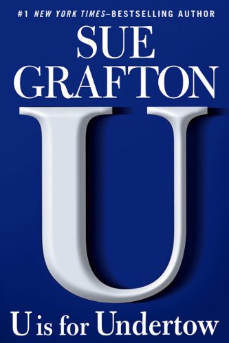 U Is For Undertow Kinsey Millhone 21 1st Sue Grafton