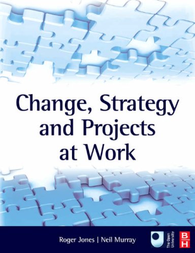 Change Strategy And Projects At Work 1st Edition Roger Jones