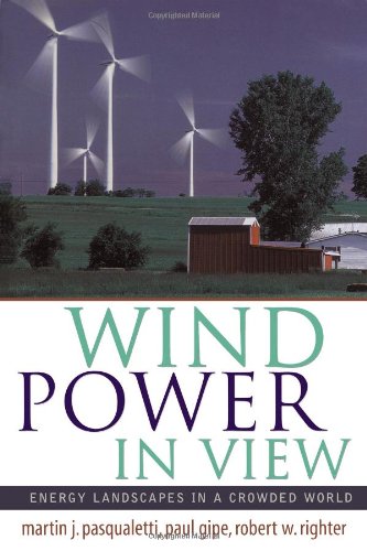 Wind Power In View Energy Landscapes In A Crowded World Sustainable World 1st Martin Pasqualetti