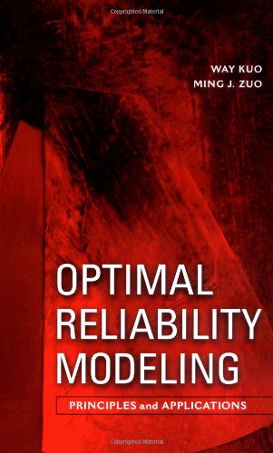 Optimal Reliability Modeling Principles And Applications 1st Edition Way Kuo