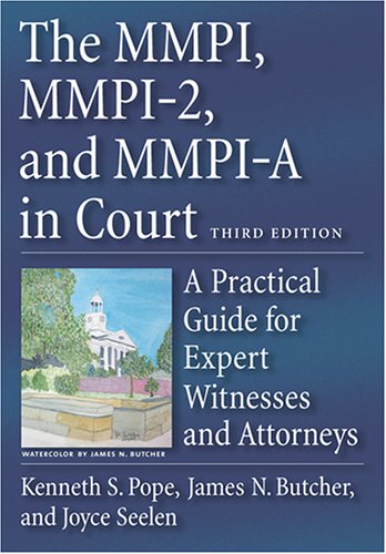 The Mmpi Mmpi2 Mmpia In Court A Practical Guide For Expert Witnesses And Attorneys 3rd Edition Kenneth S Pope
