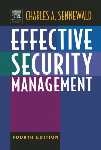 Effective Security Management Fourth Edition Effective Security Management 4th Edition Charles A Sennewald