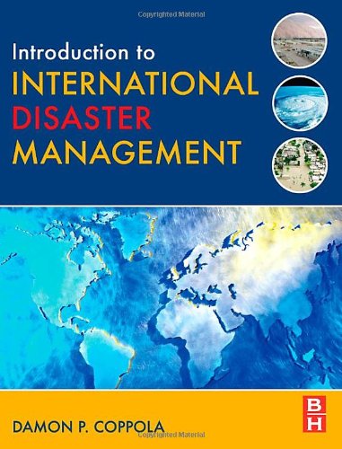 Introduction To International Disaster Management 1st Edition Damon P Coppola