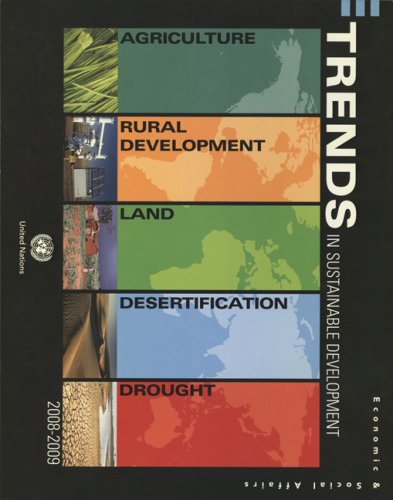 Trends In Sustainable Development Agriculture Rural Development Land Desertification And Drought United Nations