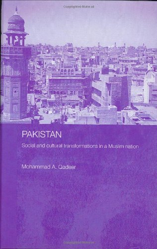 Pakistan Social And Cultural Transformations In A Muslim Nation Annotated Edition Mohammad A Qadeer